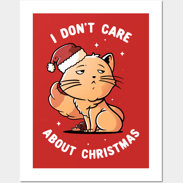 I Don’t Care About Christmas Cute Snob Cat Gift Wall Art by eduely